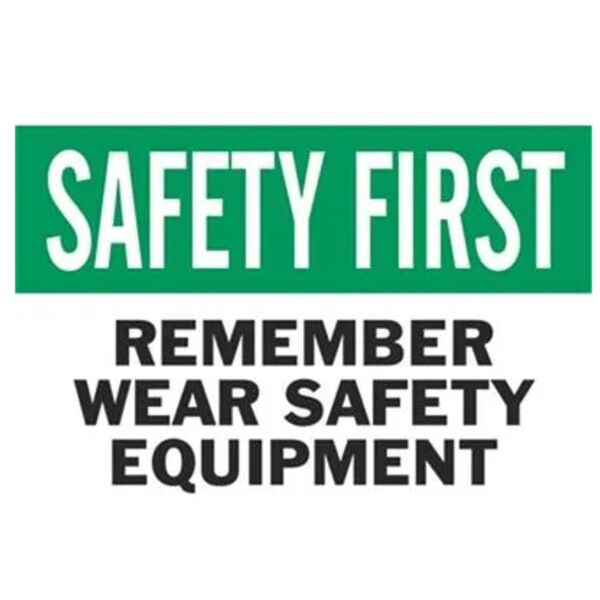 Remember Wear Safety Equipment Label Thumbnail